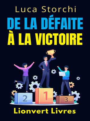 cover image of De La Défaite À La Victoire--Ce Que Le Sport Nous Apprend Sur La Discipline Et La Persévérance
